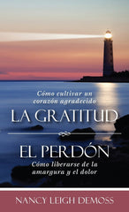 La Gratitud Y El Perdón - Nancy Demoss