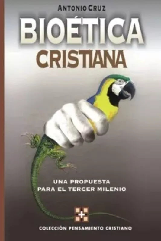 Bioetica Cristiana Antonio Cruz Clie