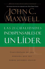 21 Cualidades De Un Lider John Maxwell Grupo Nelson