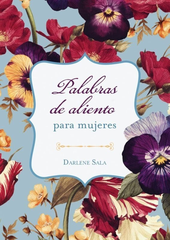 Palabras De Aliento Para Mujeres - Darlene Sala