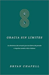 Gracia Sin Límites Bryan Chapell