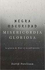 Negra Oscuridad Misericordia Gloriosa - La Gracia Powlinson