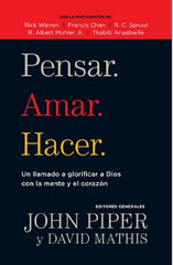 Pensar. Amar. Hacer - John Piper