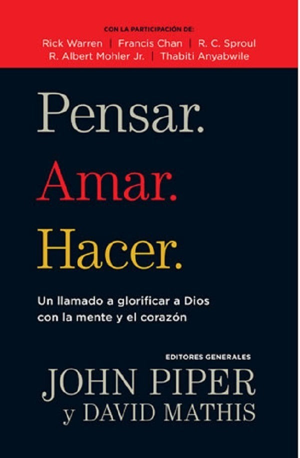 Pensar. Amar. Hacer - John Piper