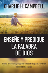 Enseñe Y Predique La Palabra De Dios Charlie Campbell