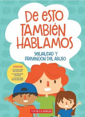 De Esto Tambien Hablamos Sexualidad Y Prevencion Del Abuso - Educación Cristiana