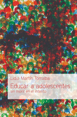 Educar A Adolescentes Lidia Martín Torralba Andamio