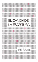 El Canon De La Escritura 2da Edición F.F. Bruce Andamio