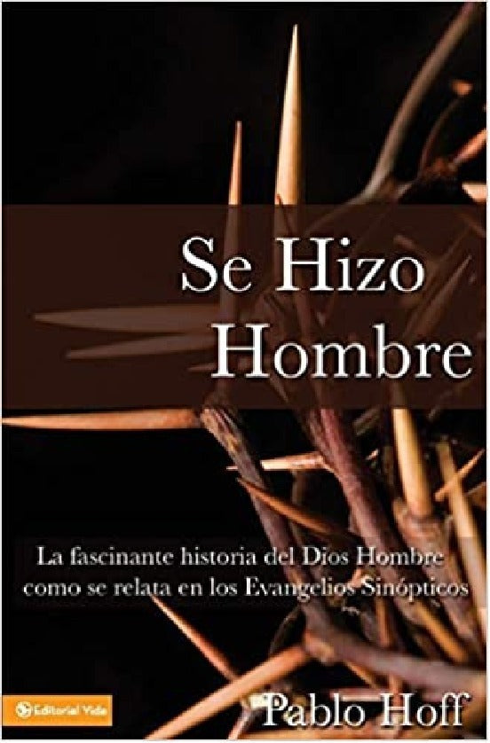 Se Hizo Hombre - Pablo Hoff