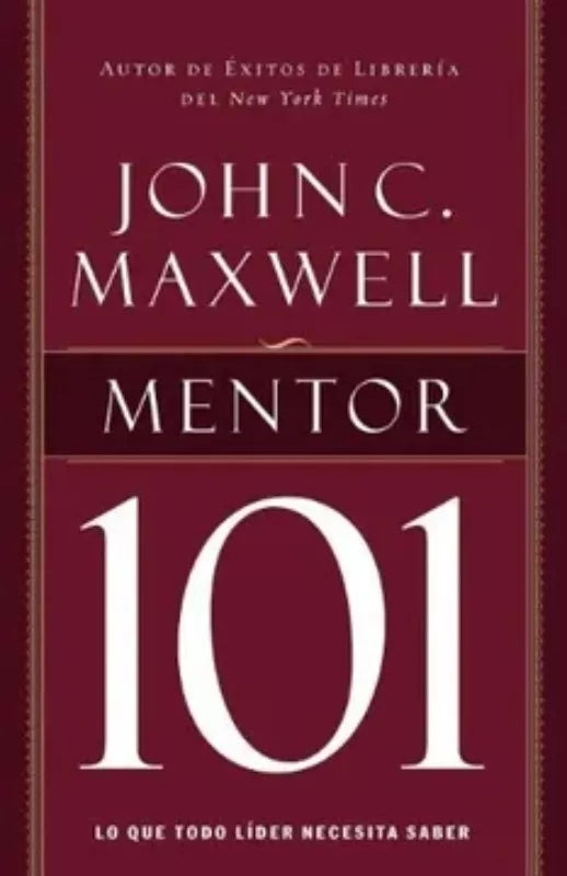 Mentor 101 John Maxwell Grupo Nelson