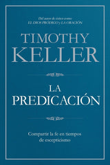 La Predicación - Timothy Keller