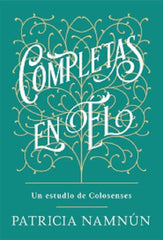 Completas En El Un Estudio Biblico De Colosenses