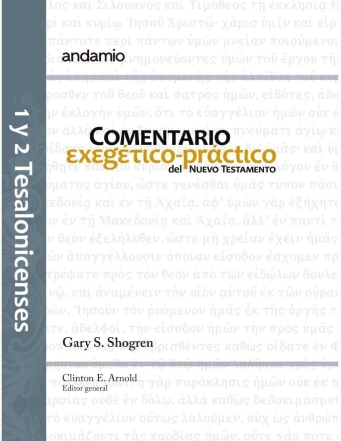 1 Y 2 Tesalonicenses Comentario Exegético Práctico