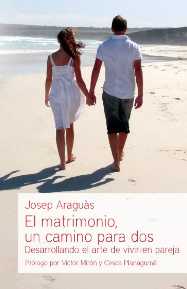 El Matrimonio Un Camino Para Dos Josep Araguàs Andamio