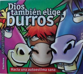 Dios Tambien Elige Burros