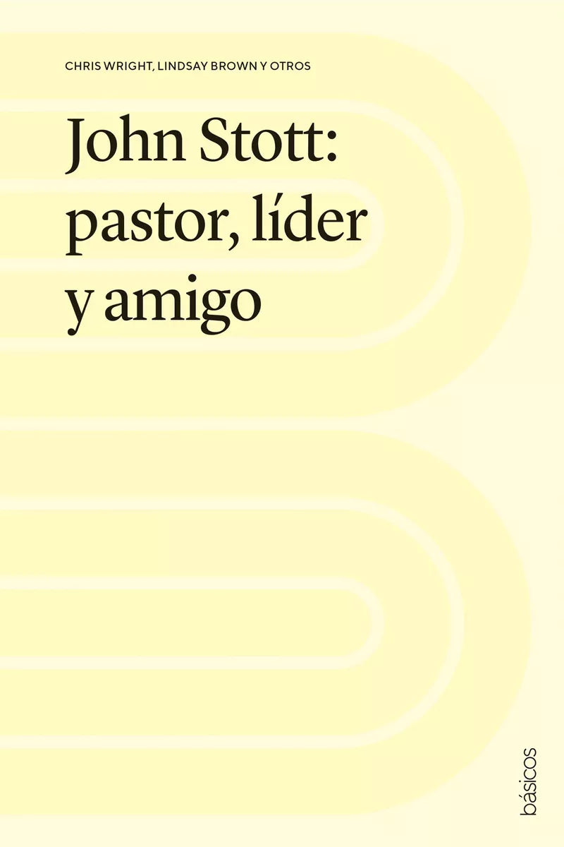 John Stott Pastor Líder Y Amigo Andamio