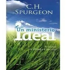 Un Ministerio Ideal Charles Spurgeon