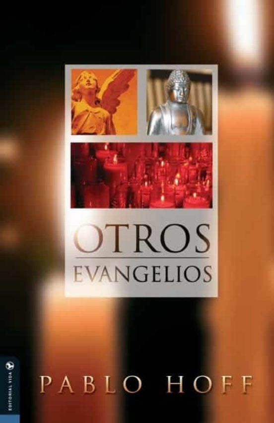 Otros Evangelios - Pablo Hoff