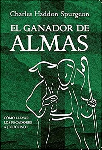 El Ganador De Almas - Charles Spurgeon