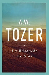 La Búsqueda De Dios Tozer