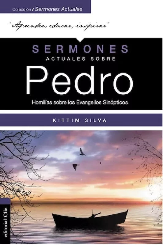 Sermones Actuales sobre Pedro Kittim Silva Clie