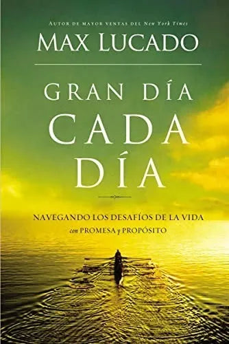 Gran Dia Cada Dia - Max Lucado