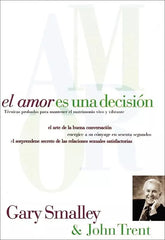 Amor Es Una Decision Smalley Grupo Nelson