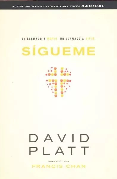 Sigueme - David Platt