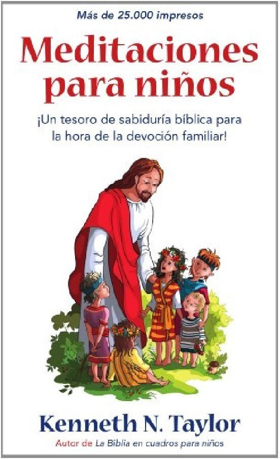 Meditaciones Para Niños - Kenneth Taylor