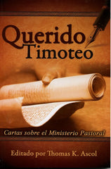 Querido Timoteo - Cartas Sobre El Ministerio Dr. Tom Ascol