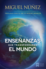 Enseñanzas Que Transforman El Mundo - Miguel Nuñez