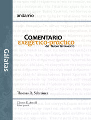 Galatas Comentario Exegetico Practico - Thomas Schreiner