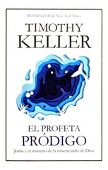 El Profeta Pródigo - Timothy Keller