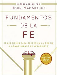 Fundamentos De La Fe Guia - John Macarthur