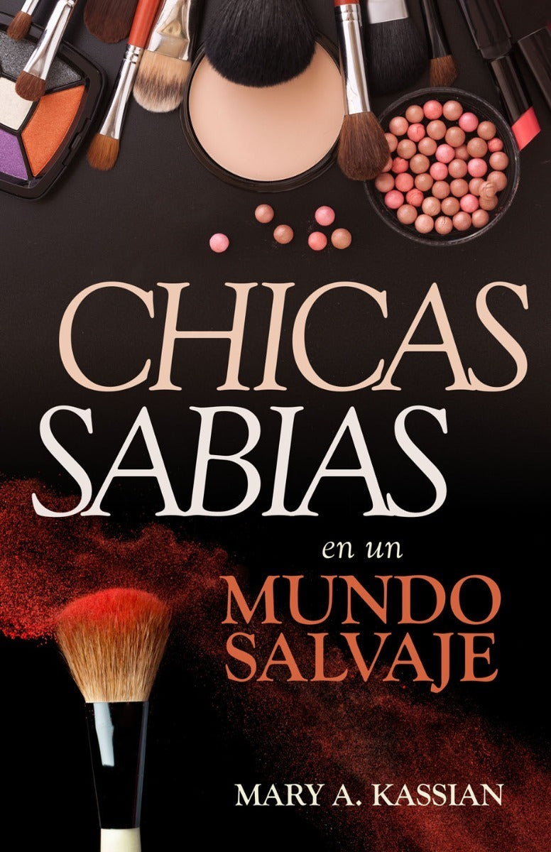 Chicas Sabias En Un Mundo Salvaje - Mary Kassian