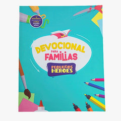 Devocional Para Familias Pequeños Héroes Niños