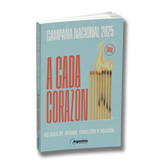 A Cada Corazón - Devocional de 40 días - Argentina Oramos Por Vos 2025