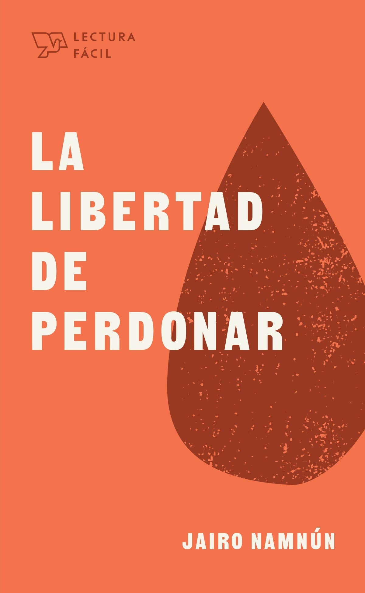 Libro La Libertad de Perdonar Serie Lectura Fácil