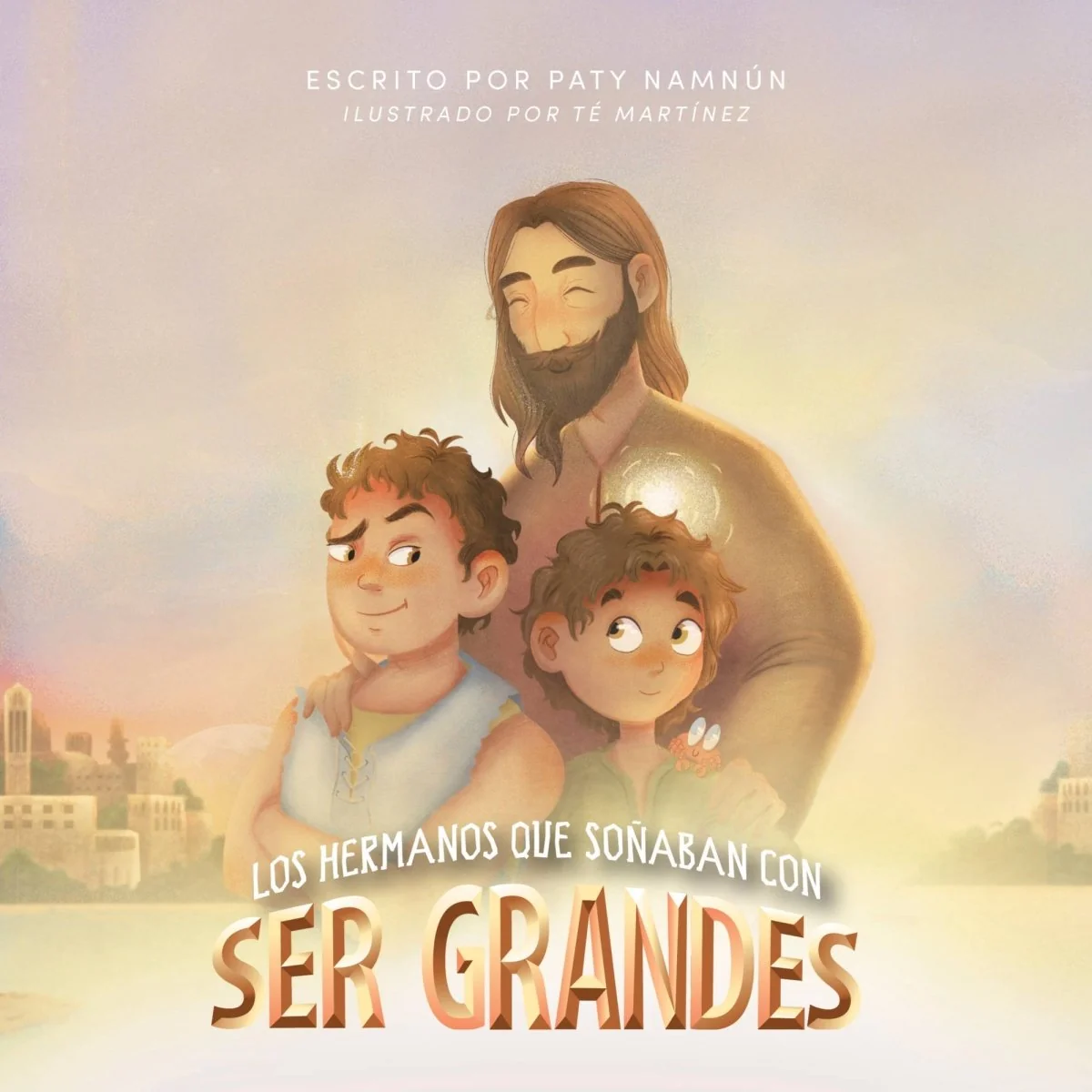 Los Hermanos Que Sonaban Con Ser Grandes Paty Namnun, Te Martinez - B&H - Lifeway